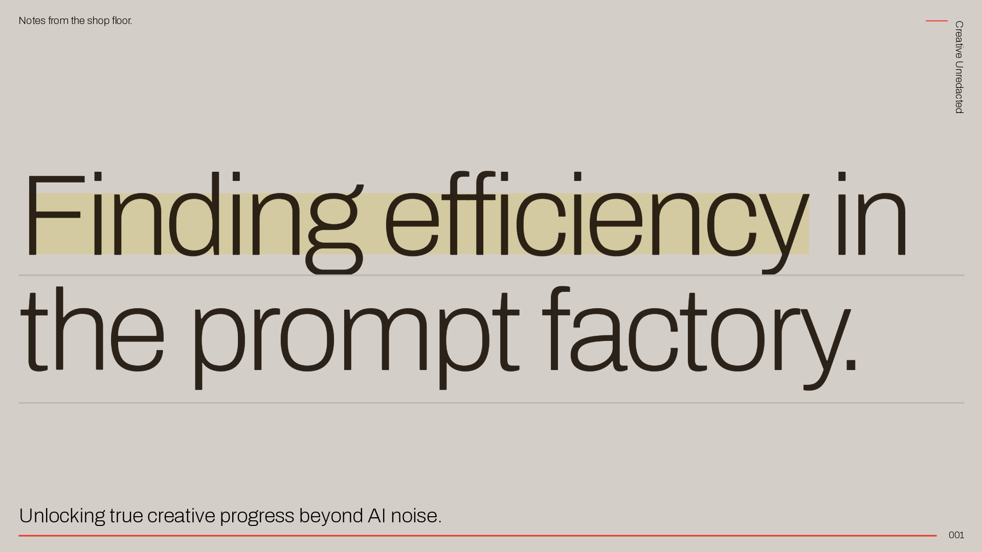 Efficiency in the prompt factory