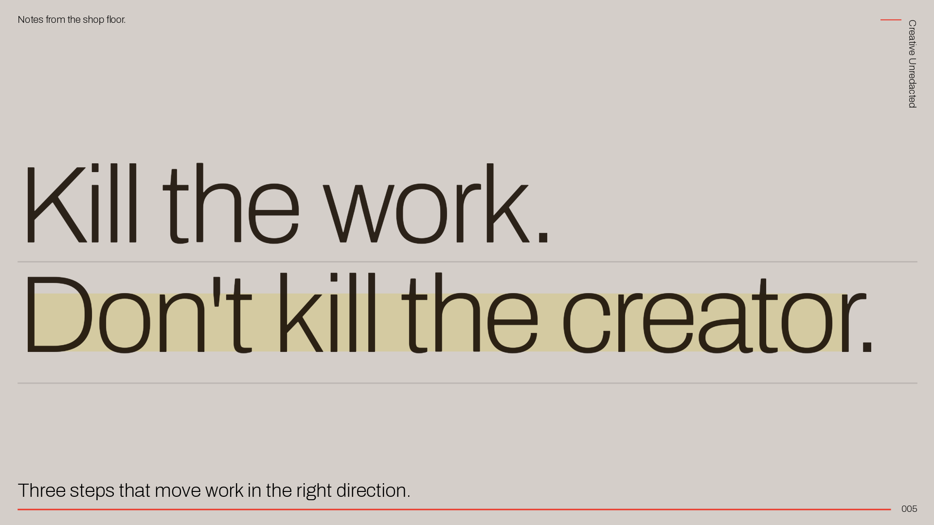 Kill the work, not the creator